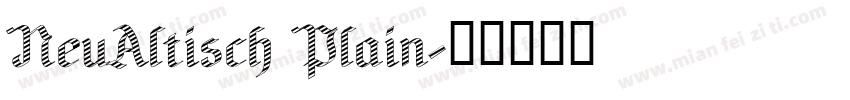 NeuAltisch Plain字体转换